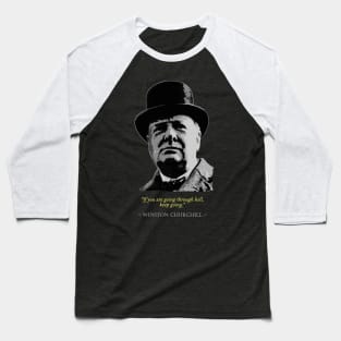 Winston Churchill Quote Baseball T-Shirt